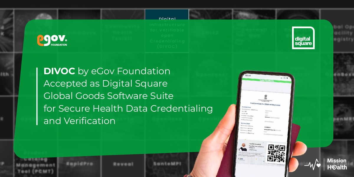 DIVOC-by-eGov-Foundation-approved-as-Digital-Square-Global-Goods-Software-Suite-for-Secure-Health-Data-Credentialing-and-Verification